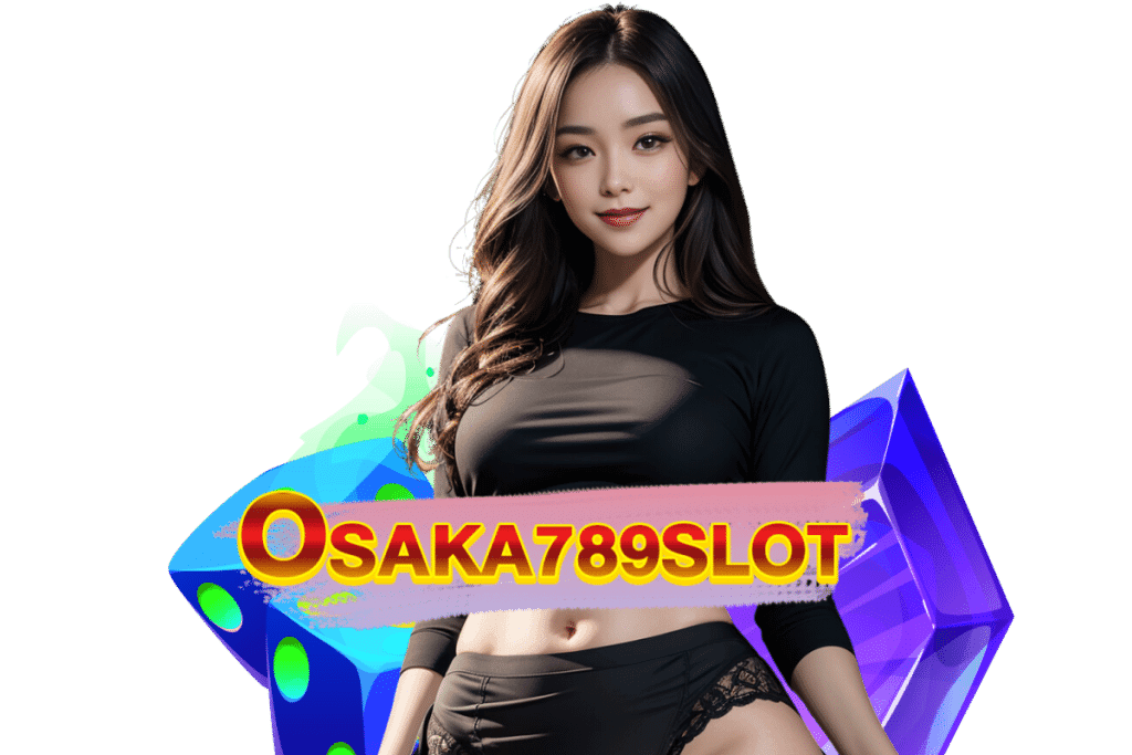 osaka789 slot เว็บตรง